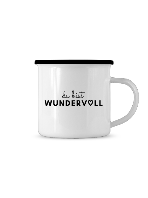 Emaille Tasse mit Motiv DU BIST WUNDERVOLL